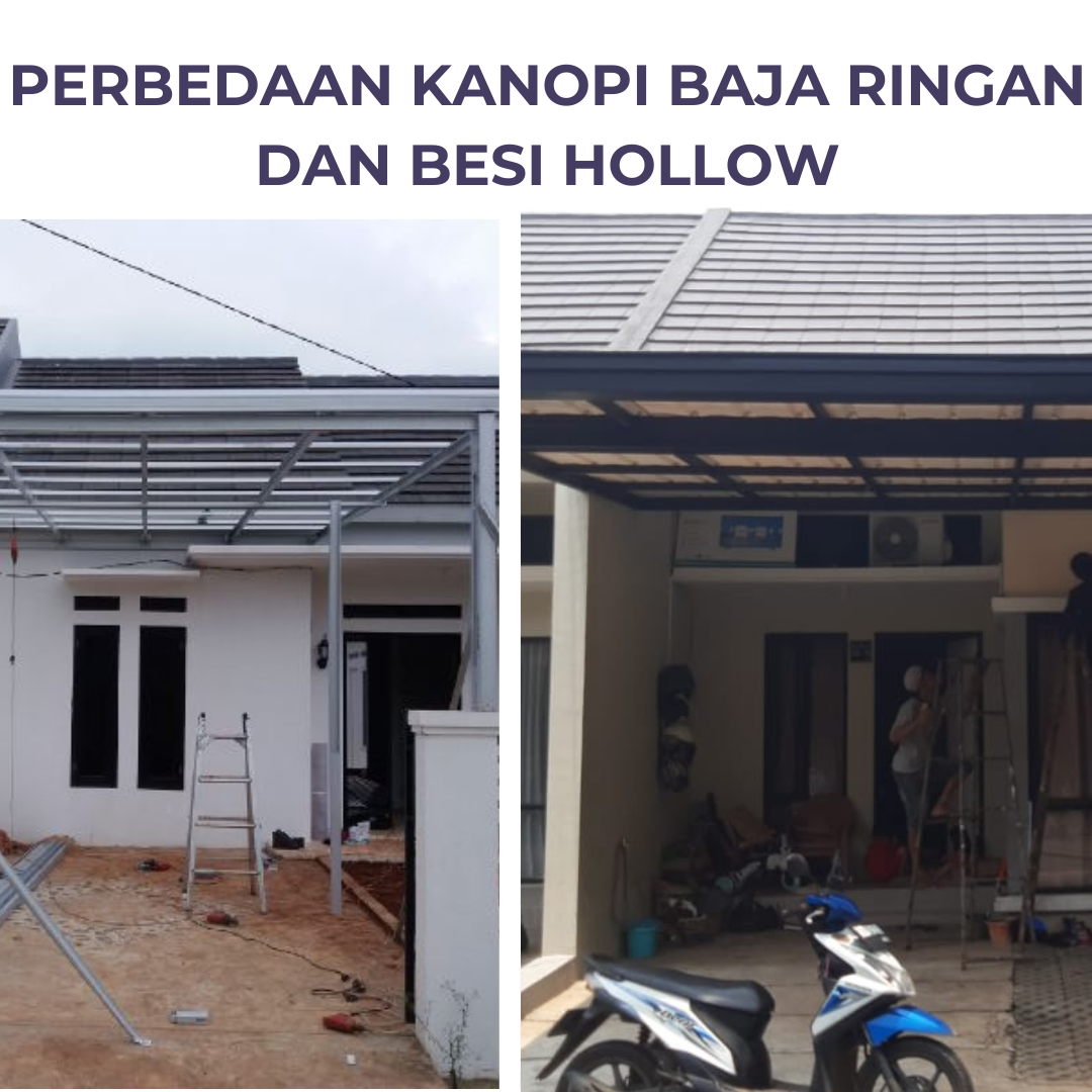 Perbedaan kanopi baja ringan dan besi hollow